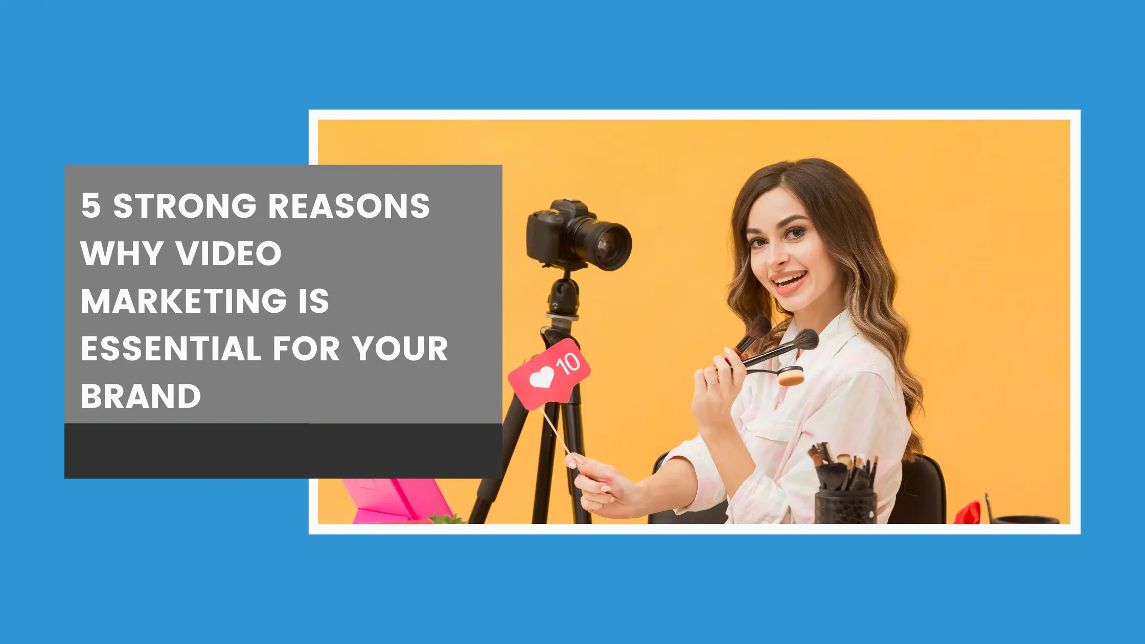 why video marketing is essential